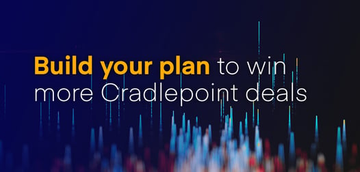 Build-your-plan-to-win-more-Cradlepoint-deals